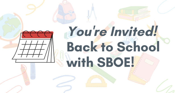 Image with a graphic of a calendar on the left side and on the right side, the text reads "you're invited! back to school with SBOE!"